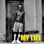 My Life (Explicit)