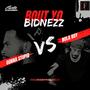 #BoutYoBidnezz (feat. NOLA BoY) [Explicit]