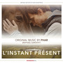 L'instant présent (Original Motion Picture Soundtrack)