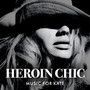 Heroin Chic - Music for Kate