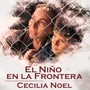 El Niño en la Frontera