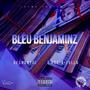 BLEU BENJAMINZ (feat. T.Roc-A-Fella) [Explicit]