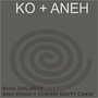 Ko + Aneh