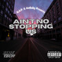 Ain't No Stopping Us (Explicit)