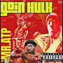 GOIN HULK (Explicit)