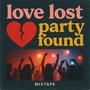 Love Lost Party Found (Explicit)