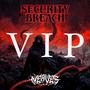 Security Breach VIP