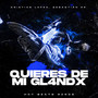 Quieres De Mi Gl4ndx (Radio Edit)