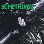 SomeThingz (Explicit)