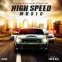 High Speed Music (feat. Hefé XXL) [Explicit]