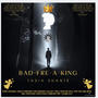 BAD FRE-A-KING (Explicit)