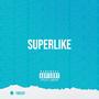 Superlike (feat. Stoph & Yanos) [Explicit]