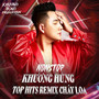Nonstop Top Hits Cháy Loa (Remix)