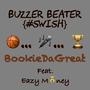 Buzzer Beater (feat. Eazy Money) [Explicit]