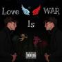 LOVE IS WAR (Explicit)