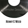 Henny & Weed (Explicit)