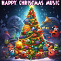 Happy Christmas Music