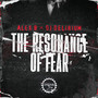 The Resonance of Fear (Explicit)