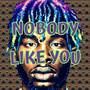 Nobody Like You