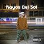 Rayos Del Sol (Explicit)