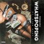 Whatspoping (feat. Zido Oley) [Explicit]