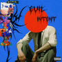 Evil Intent (Explicit)