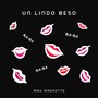 Un Lindo Beso (Explicit)