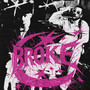 BROKE (Explicit)