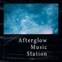 Afterglow Music Station