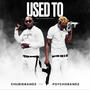 Used too (feat. Psycho bandz) [Radio Edit]