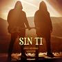 Sin Ti (feat. Magnifico)