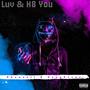 Luv & H8 U (Phanoxii Remix) [Explicit]