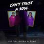 Can't Trust A Soul (Explicit)