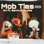 Mob Ties (feat. Budda Bud) [Explicit]