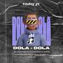 Dola (Fourky YT Remix)