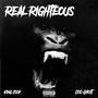 Real Righteous (Explicit)