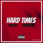 Hard Times (feat. JDaniels & U$ Da Don) [Explicit]