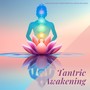 Tantric Awakening: Meditation Rhythms & Spiritual Dance Melodies