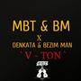 V Ton (feat. Denkata & Bezim Man) [Explicit]