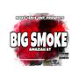 Big Smoke (Explicit)