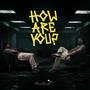 How Are You?