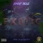 Exotic (feat. Bushmaster Beats) [Explicit]