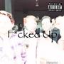 ****ed Up (Explicit)