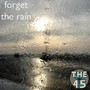 Forget the Rain