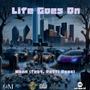 Life Goes On (feat. Fetti Bagz) [Explicit]