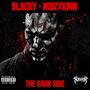 THE DARK SIDE (feat. BLACKY) [Explicit]