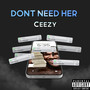 Don't Need Her (Explicit)