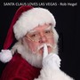 Santa Claus Loves Las Vegas