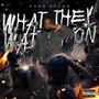 What They Waitin On EP (Explicit)