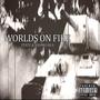 Worlds on fire (feat. Yahmo Bea) [Explicit]